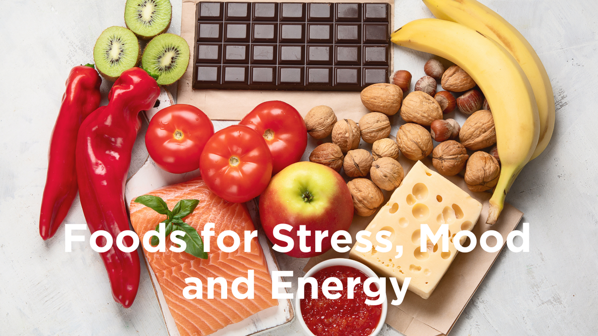 🥣The Best Foods for Stress, Mood and Energy Support